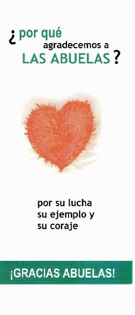 ¿Por qué agradecemos a las abuelas? por su lucha, su ejemplo y su coraje ¡Gracias Abuelas!