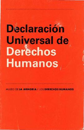 Declaración Universal de Derechos Humanos . Museo de la Memoria y los Derechos Humanos
