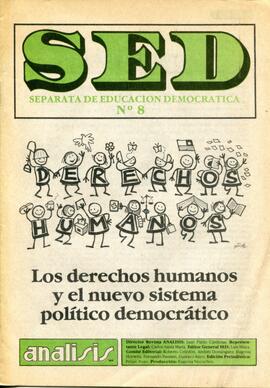 SED: Separata de Educación Democrática n°8. Los Derechos Humanos y el nuevo sistema político demo...