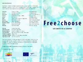 Free 2 choose. Los límites de la Libertad