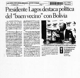 Presidente Lagos destaca política del "buen vecino" con Bolivia.