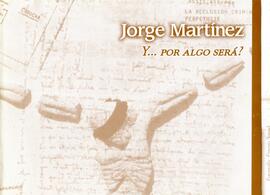 Jorge Martínez Y… Por algo será?