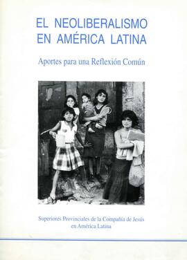 El Neoliberalismo en América Latina. Aportes para una Reflexión Común