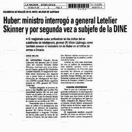 Huber: ministro interrogó a general Letelier Skinner y por segunda vez a subjefe de la DINE.