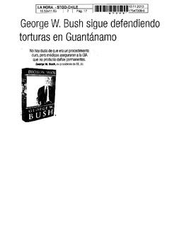 George W. Bush sigue defendiendo torturas en Guantánamo.